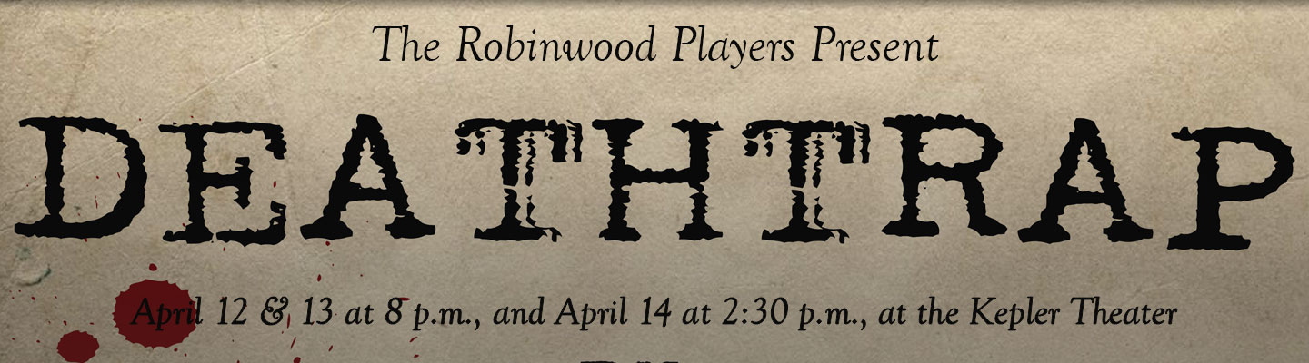 The Robinwood Players Present DEATHTRAP